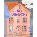 There Are No Dragons in This Book - Hardcover