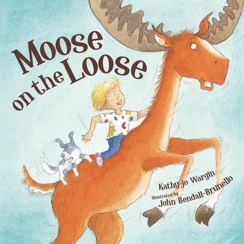Moose on the Loose - Hardcover