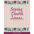 Sewing Church Linens (Revised): Convent Hemming and Simple Embroidery - Paperback