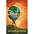 How Much Globalization Can We Bear? - Paperback