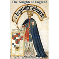KNIGHTS OF ENGLAND A Complete Record from the Earliest Time to the Present Day of the Knights of All the Orders of Chivalry Volume One