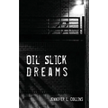 Oil Slick Dreams - Paperback