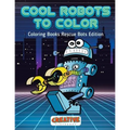 Cool Robots To Color - Coloring Books Rescue Bots Edition - Paperback