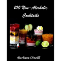 100 Non-Alcoholic Cocktails - Paperback