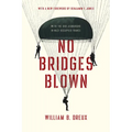 No Bridges Blown: With the OSS Jedburghs in Nazi-Occupied France