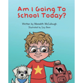 Am I Going to School Today? - Paperback