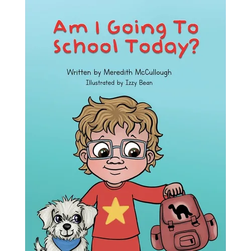 Am I Going to School Today? - Paperback