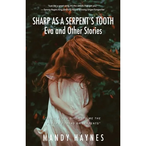 Sharp as a Serpent's Tooth: Eva and other stories - Paperback