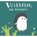 Wilhelm, the Hedgehog - Paperback