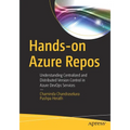 Hands-On Azure Repos: Understanding Centralized and Distributed Version Control in Azure Devops Services - Paperback