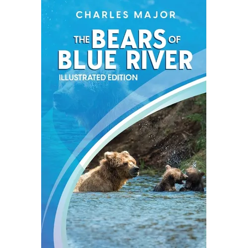 The Bears of Blue River: Illustrated - Paperback