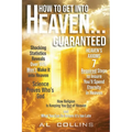 How to get into Heaven... Guaranteed - Paperback