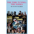 The Time Tunnel-The Series - Hardcover