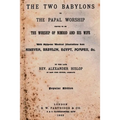 The Two Babylons: Or The Papal Worship Proved To Be The Worship Of Nimrod And His Wife - Paperback