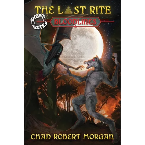 The Last Rite Short Bites: Bloodlines - Paperback