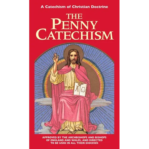The Penny Catechism: A Catechism of Christian Doctrine - Paperback