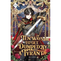 Ten Ways to Get Dumped by a Tyrant: Volume III (Light Novel) - Paperback