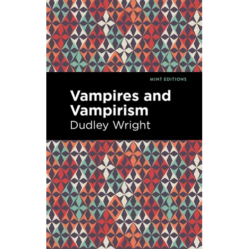 Vampires and Vampirism - Paperback