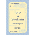 Vital Records of Lyme and Dorchester, New Hampshire, 1887-2004