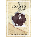A Loaded Gun: Emily Dickinson for the 21st Century - Paperback