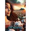 Cotton Field Sunset: Life Renewed - Paperback