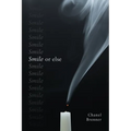 Smile, or Else - Paperback