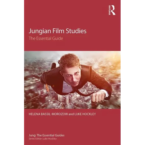 Jungian Film Studies: The essential guide - Paperback