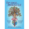 On the Tip Edge of a Miracle: Dreams, Visions, and Prophecies for the Future - Paperback