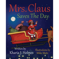 Mrs. Claus Saves The Day - Paperback