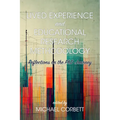 Lived Experience and Educational Research Methodology: Reflections on the PhD Journey - Paperback