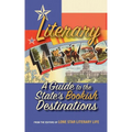 Literary Texas: A Guide to the State's Literary Destinations