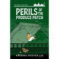 Perils of the Produce Patch - Paperback