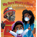 My Hero Wears a Mask: A Little Miss Story - Hardcover