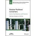 Modular Multilevel Converters: Control, Fault Detection, and Protection - Hardcover