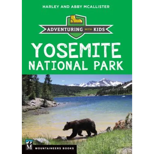 Yosemite National Park: Adventuring with Kids - Paperback
