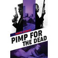 Pimp for the Dead - Paperback