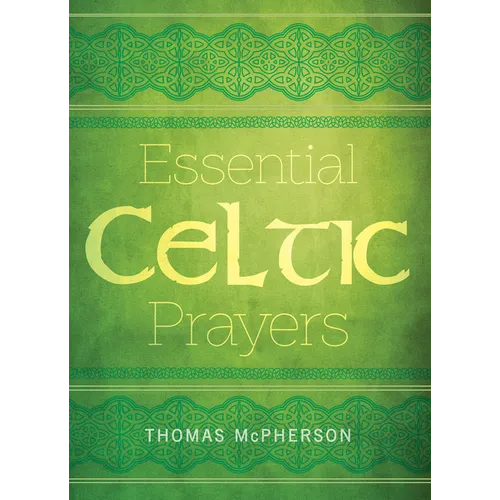 Essential Celtic Prayers - Paperback