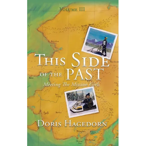 This Side of the Past: Meeting The Mission Girls
