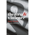 Theatre and Violence - Paperback