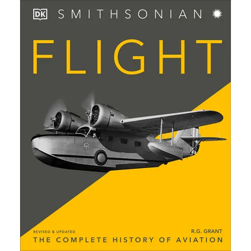 Flight: The Complete History of Aviation - Hardcover