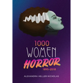 1000 Women In Horror, 1895-2018 - Paperback