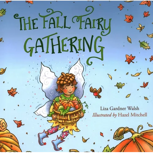 The Fall Fairy Gathering - Hardcover