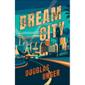 Dream City - Hardcover