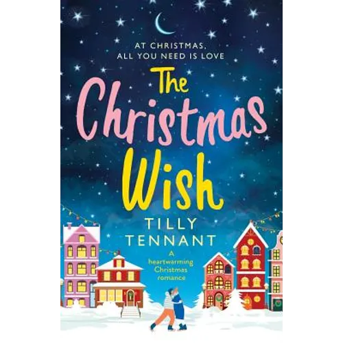 The Christmas Wish: A heartwarming Christmas romance - Paperback