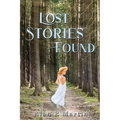 Lost Stories Found - Paperback