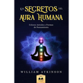 Aura Humana: Colores Astrales y Formas de Pensamiento - Paperback