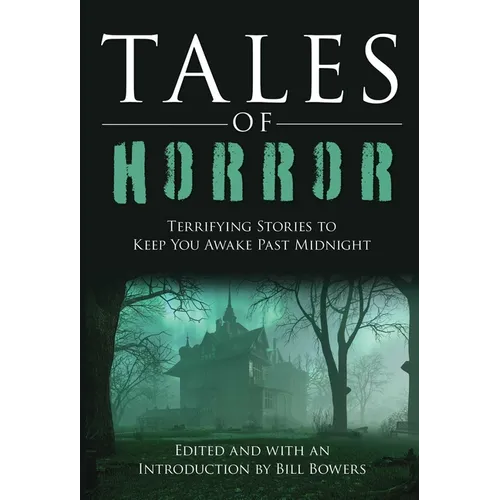 Tales of Horror: Terrifying Stories to Keep You Awake Past Midnight - Paperback