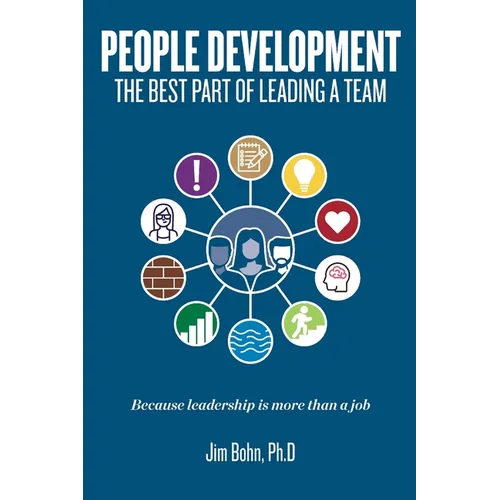 People Development: The best part of leading a team - Paperback