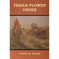 Trails Plowed Under - Paperback