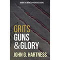 Grits, Guns, & Glory: Bubbs the Monster Hunter Season 2 - Paperback